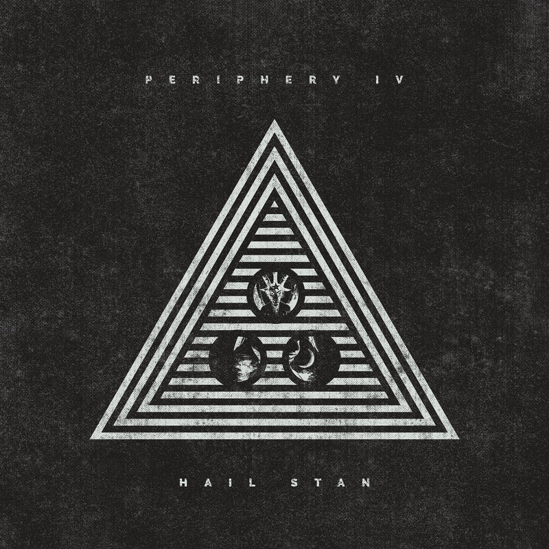 Periphery IV: HAIL STAN